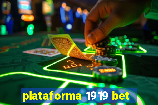 plataforma 1919 bet